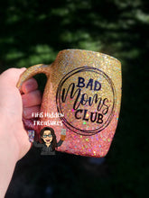 Load image into Gallery viewer, Bad mom